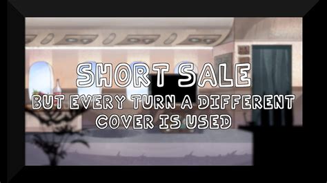 Short Sale But Every Turn A Different Cover Is Used BETADCIU