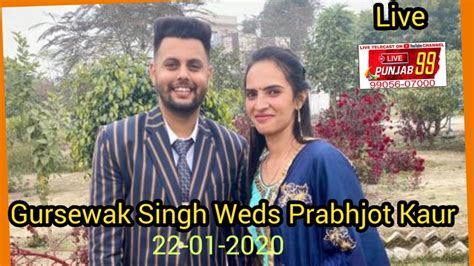 Live Wedding Gursewak Singh Weds Prabhjot Kaur Video By Studio Punjab