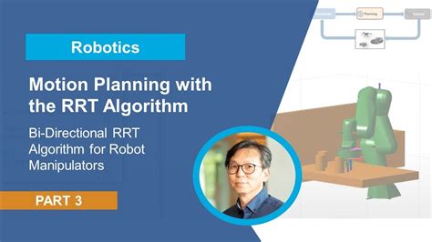 Bi Directional Rrt Algorithm For Robot Manipulators Motion Planning