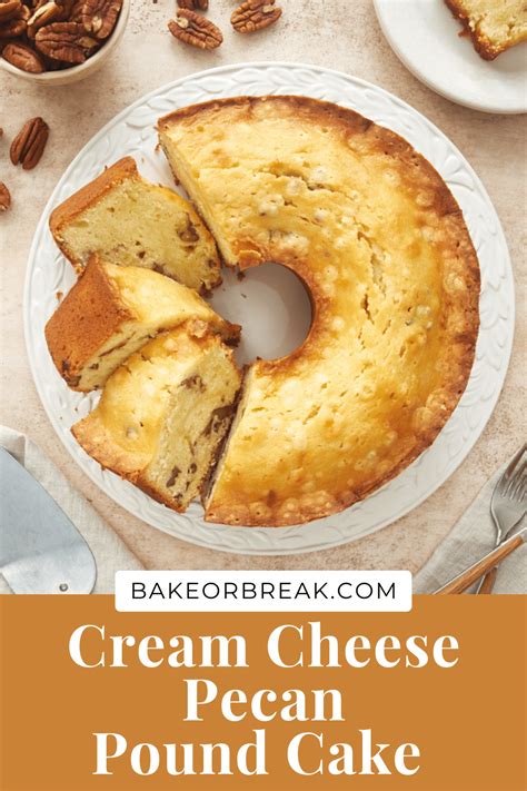 Easy Cream Cheese Pound Cake Bake Or Break