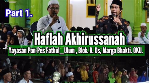 Haflah Akhirussanah Pon Pes Fathul Ulum Madin Futuhiyyah Blok R Part