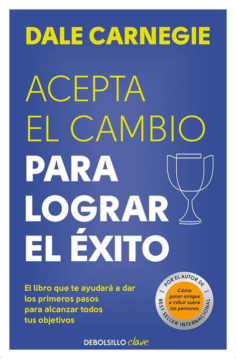 Acepta el cambio para lograr el éxito Librotea