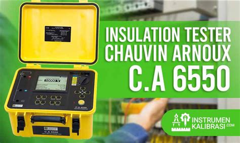 Spesifikasi Insulation Tester Chauvin Arnoux C A 6550 Dan Cara