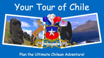 Plan a Dream Tour of Chile / Explore Chilean History, Geography, & Culture