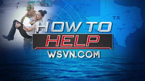 How You Can Help The Victims Of Hurricane Harvey Wsvn 7news Miami News Weather Sports