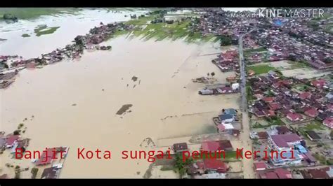 Banjir Di Kota Sungai Penuh Youtube