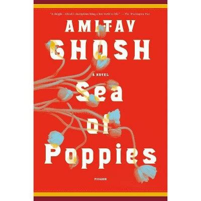 Sea Of Poppies - (ibis Trilogy) By Amitav Ghosh (paperback) : Target