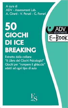 Amazon Giochi Di Ice Breaking Estratto Dalla Collana Del Libro