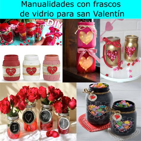 Manualidades Con Frascos De Vidrio Para San Valentin