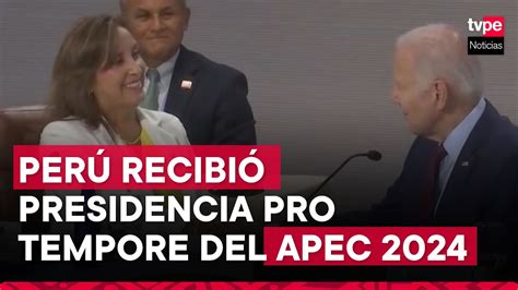 Perú recibió presidencia pro tempore del Foro APEC para el 2024 YouTube