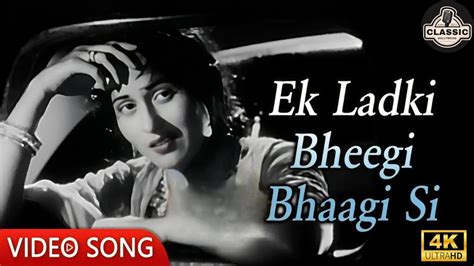 Ek Ladki Bheegi Bhaagi Si Kishore Kumar Madhubala Chalti Ka Naam