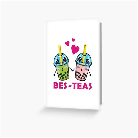 Bes Teas Bubble Tea Cute Boba Best Friends T For Girls Love Bubble Tea Greeting Card For