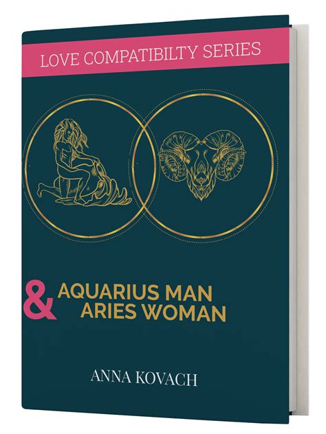 Aquarius Man Aries Woman Love Compatibility Aquarius Man Secrets