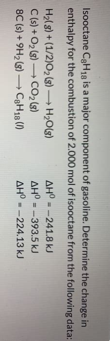 Solved Isooctane C3h18 Is A Major Component Of Gasoline