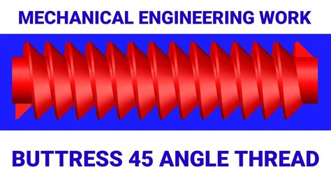 Buttress Thread Angle Youtube