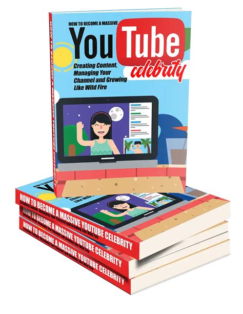 Unlocking The Secrets To Becoming A Successful Youtube Celebrity Your