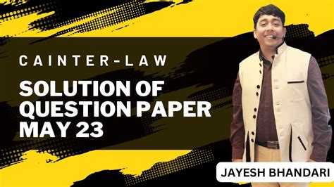 CA INTER LAW SOLUTION OF QUESTION PAPER MAY 23 JAYESH BHANDARI