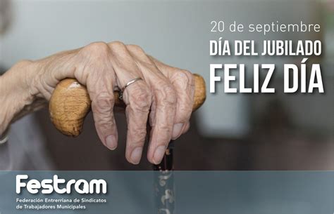 Feliz D A Los Jubilados De La Familia Municipal C T M Argentina