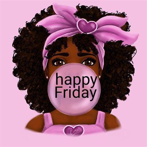 Happy Friday African American Images Temadictos Celebrate The