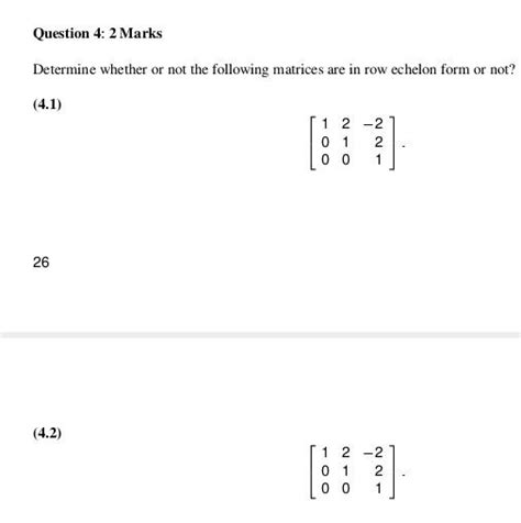 Solved Determine Whether Or Not The Following Matrices Are