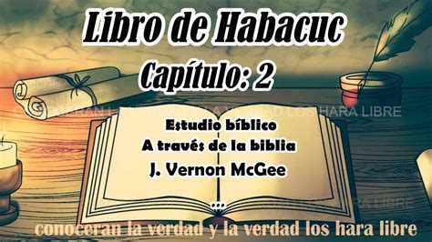 estudio bíblico Habacuc 2 biblia hablada a través de la biblia YouTube