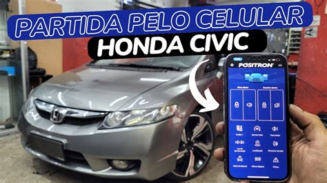 Partida Pelo Celular Honda Civic Alarme Positron Px Bt Starter