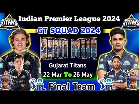 Gujarat Titans Squad 2024 GT Player S List 2024 Indian Premier