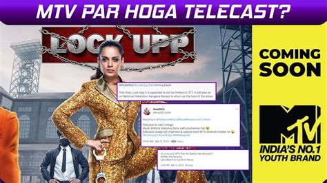 Lock Upp Season Mtv Pe Hoga Telecast Tv Channel Pe Kangana Ke Show