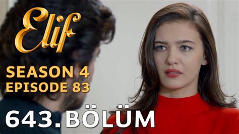 Elif 643 Bölüm Season 4 Episode 83 Youtube