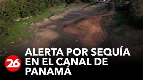 Alerta por sequía en el Canal de Panamá podría afectar al tránsito