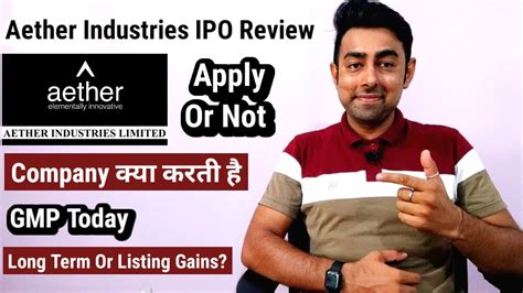 Aether Industries Limited Ipo Review Apply Or Not Jayesh Khatri