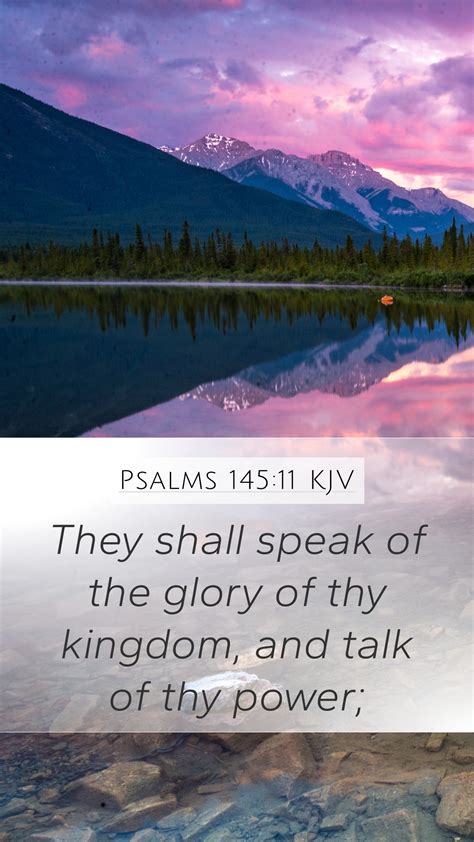 Psalms 145 11 KJV Mobile Phone Wallpaper They Shall Speak Of The