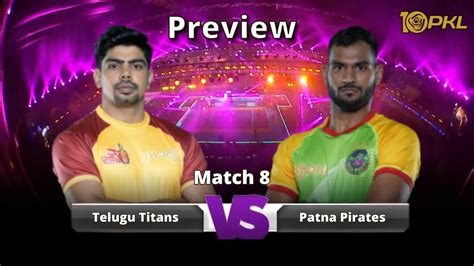 Telugu Titans Vs Patna Pirates Match Pkl Preview Youtube