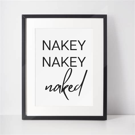 Nakey Nakey Naked Bathroom Wall Decor Funny Print Etsy
