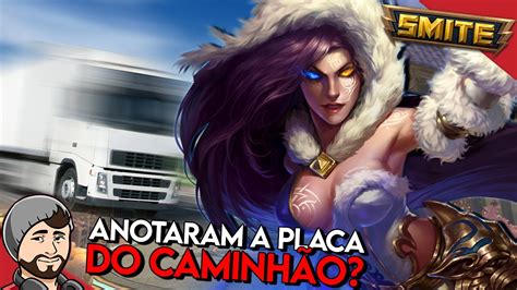 Anotaram A Placa Do Caminh O Hel Ranked Duelo Smite Br Youtube