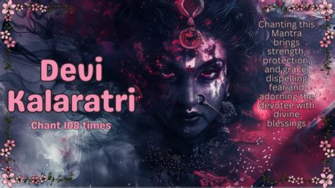 Navratri Day 7 Durga Mantra Devi Kalaratri Brings Strength