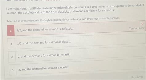 Solved Ceteris Paribus If A 5 Decrease In The Price Of Chegg