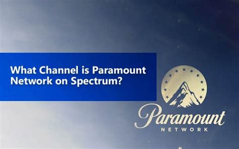 What Channel Number Is Paramount Network On Spectrum Techenworld