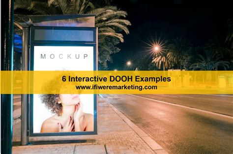 6 Extremely Engaging DOOH Examples That Will Surprise You! - If I Were ...