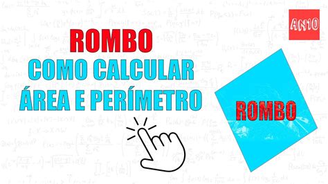 Como Calcular A Rea E Per Metro Do Rombo Losango Youtube