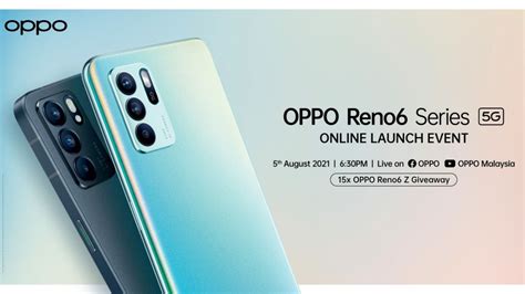 Siri Oppo Reno6 Bakal Dilancarkan Di Malaysia Pada 5 Ogos 2021 Amanz