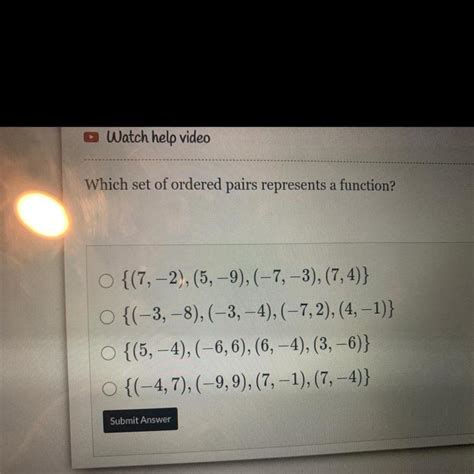 Which Set Of Ordered Pairs Represents A Function { 7 2 5 9 −7