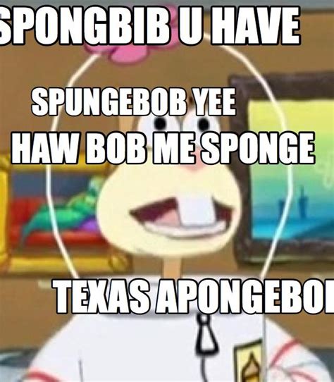 Spongebob Im Texas Meme