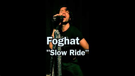 Foghat Slow Ride Cover YouTube