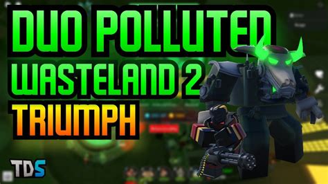 Tds Duo Polluted Wasteland Triumph Tower Defense Simulator Roblox