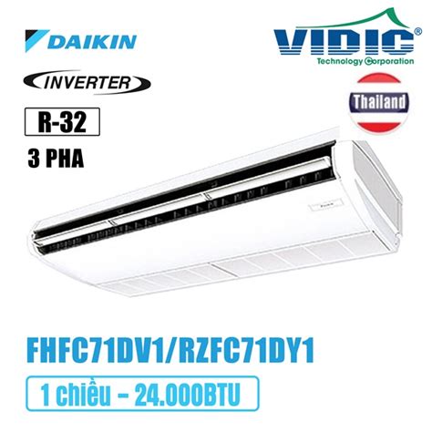 Điều Hoà áp Trần Daikin Inverter 1 Chiều 3 Pha 24000btu Fhfc71dv1 Khiển Dây