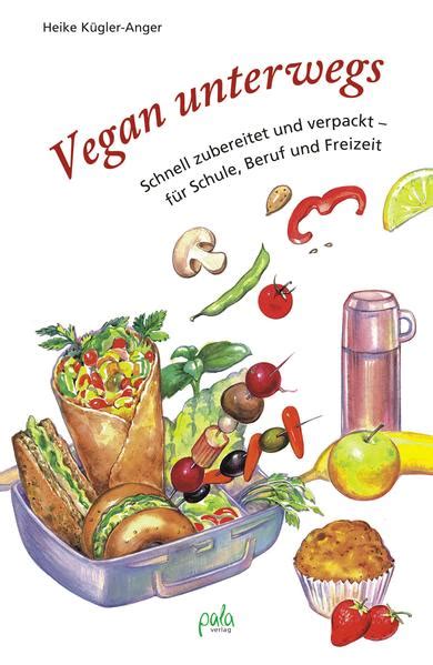 Vegan Unterwegs Heike K Gler Anger