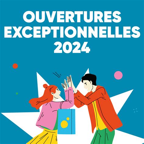 OUVERTURES EXCEPTIONNELLES 2024 Centre Commercial Côte de Nacre