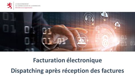 Facturation électronique 7 Dispatching après réception des factures