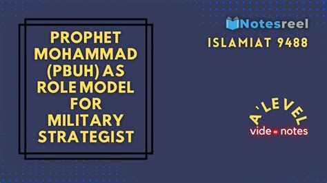 Prophet Mohammad Pbuh As Role Model For Military Strategies A Level